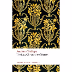 ISBN The Last Chronicle of Barset ( The Chronicles of Barsetshire ), Anthony Trollope, Helen Small, English, Oxford Universit ...