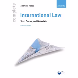 ISBN Complete International Law ( Text Cases and Materials ), Ademola Abass, 808 pages, English, Oxford University Press, 21/ ...