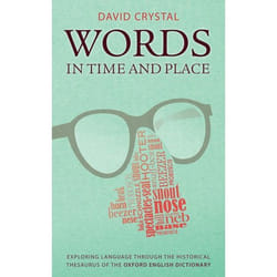 ISBN Words in Time and Place ( Exploring Language Through the Historical Thesaurus of the Oxford English Dictionary ) 304 pages