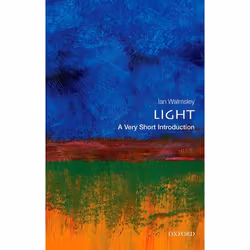 ISBN Light: A Very Short Introduction, Ian A. Walmsley, 160 pages, English, Oxford University Press, 24/09/2015, Any gender