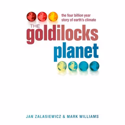 ISBN The Goldilocks Planet ( The 4 billion year story of Earth's climate ), English, Hardcover