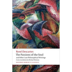 ISBN The Passions of the Soul and Other Late Philosophical Writings 400 pages English