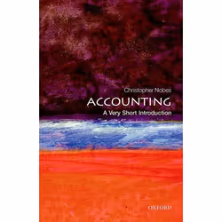 ISBN Accounting: A Very Short Introduction, Christopher Nobes, 160 pages, English, Oxford University Press, 27/03/2014, Any g ...