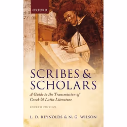 ISBN Scribes and Scholars ( A Guide to the Transmission of Greek and Latin Literature ), English, Hardcover, 352 pages