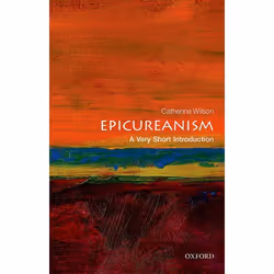 ISBN Epicureanism: A Very Short Introduction, Catherine Wilson, 160 pages, English, Oxford University Press, 10/12/2015, Any ...