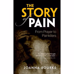 ISBN The Story of Pain ( From Prayer to Painkillers ), English, Hardcover