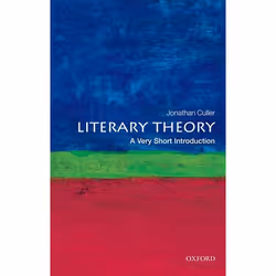 ISBN Literary Theory: A Very Short Introduction, Jonathan Culler, 184 pages, English, Oxford University Press, Any gender, 1 ...