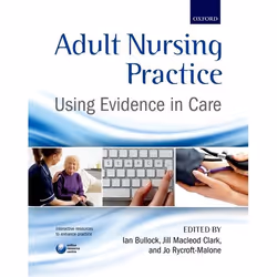 ISBN Adult Nursing Practice ( Using evidence in care ), Ian Bullock, Jill Macleod Clark, Joanne Rycroft-Malone, English, Oxfo ...