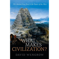 ISBN What Makes Civilization? ( The Ancient Near East and the Future of the West ) English