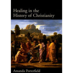 ISBN Healing in the History of Christianity book English Hardcover 232 pages