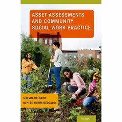 ISBN Asset Assessments and Community Social Work Practice, Melvin Delgado, Denise Humm-Delgado, English, Oxford University Pr ...