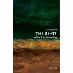 ISBN The Beats: A Very Short Introduction, David Sterritt, 144 pages, English, Oxford University Press, 25/07/2013, Any gende ...