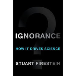 ISBN Ignorance ( How It Drives Science ) 208 pages English