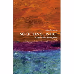 ISBN Sociolinguistics: A Very Short Introduction, John Edwards, 152 pages, English, Oxford University Press, 25/07/2013, Any ...