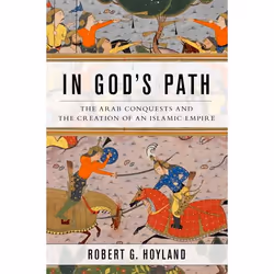 ISBN In God's Path ( The Arab Conquests and the Creation of an Islamic Empire ), English, Paperback, 320 pages