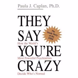 ISBN They Say You're Crazy, Educational, English, Paperback, 382 pages