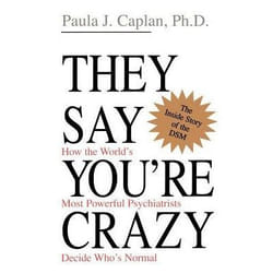 ISBN They Say You're Crazy book Educational English Paperback 382 pages