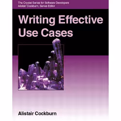 Pearson Education Writing Effective Use Cases, Development software, English, 270 pages, Alistair Cockburn