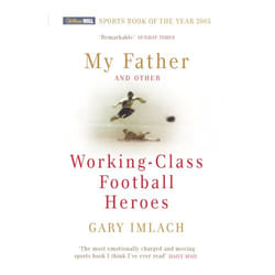 ISBN My Father And Other Working Class Football Heroes book English Paperback 256 pages