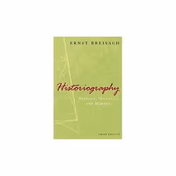 ISBN Historiography : Ancient, Medieval and Modern, English, Paperback, 500 pages