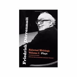 ISBN Friedrich Deurrenmatt: Selected Writings v. 1: Plays, Literature, English, Hardcover, 328 pages