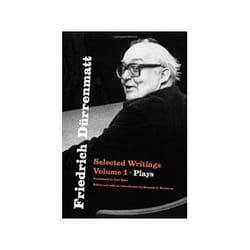 ISBN Friedrich Deurrenmatt: Selected Writings v. 1: Plays book Literature English Hardcover 328 pages