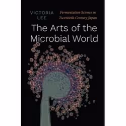 ISBN Arts of the Microbial World, English, Hardcover, 325 pages
