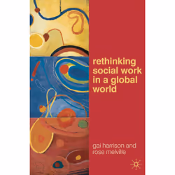 ISBN Rethinking Social Work in a Global World, English, Paperback, 216 pages