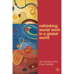 ISBN Rethinking Social Work in a Global World book English Paperback 216 pages