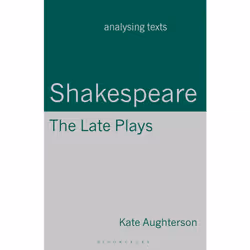 ISBN Shakespeare: The Late Plays, English, Paperback, 296 pages