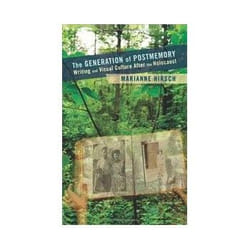 ISBN Generation of Postmemory: Writing and Visual Culture After the Holocaust book History English 288 pages