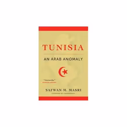 ISBN Tunisia : An Arab Anomaly, English, Paperback, 416 pages