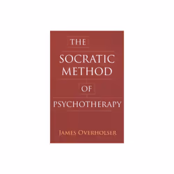 Socratic Method of Psychotherapy by Overholser & James