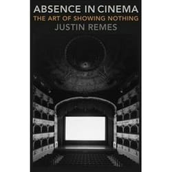 ISBN Absence in Cinema : The Art of Showing Nothing book English 248 pages