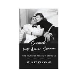 ISBN Crooked but Never Common: The Films of Preston Sturges book TV & radio English 376 pages