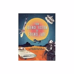 ISBN From Science Fiction to Science Fact, Science Fiction, English, Hardcover, 224 pages