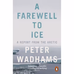 ISBN A Farewell to Ice, English, Paperback, 256 pages