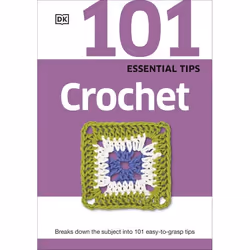 ISBN 101 Essential Tips Crochet, Craft & hobbies, English, Paperback, 72 pages