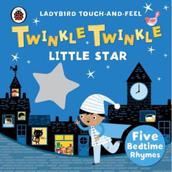 ISBN Twinkle, Twinkle, Little Star: Ladybird Touch and Feel Rhymes book English 12 pages