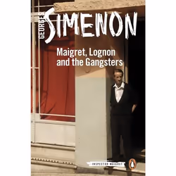 ISBN Maigret, Lognon and the Gangsters, General novel, English, Paperback, 192 pages