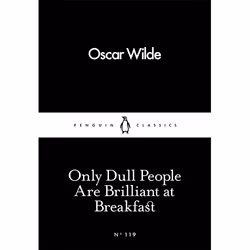 ISBN Only Dull People Are Brilliant at Breakfast, English, Paperback, 64 pages