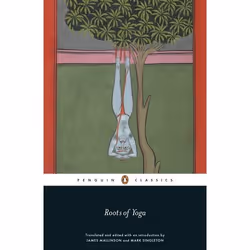 ISBN Roots of Yoga, Classics, English, Paperback, 592 pages