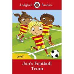 ISBN Ladybird Readers Level 1 - Jon's Football Team (ELT Graded Reader) book English 48 pages
