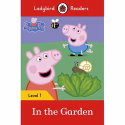 ISBN Ladybird Readers Level 1 - Peppa Pig - In the Garden (ELT Graded Reader), English, 48 pages