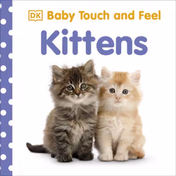 ISBN Baby Touch and Feel Kittens, Children & teenagers, English, Hardcover, 14 pages