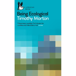 ISBN Being Ecological, English, Paperback, 240 pages