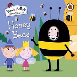 ISBN Ben and Holly's Little Kingdom: Honey Bees, English, 16 pages