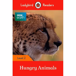 ISBN Ladybird Readers Level 2 - BBC Earth - Hungry Animals (ELT Graded Reader), English, 48 pages