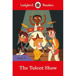ISBN Ladybird Readers Level 3 - The Talent Show (ELT Graded Reader) book English 64 pages