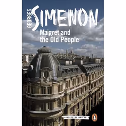 ISBN Maigret and the Old People, General novel, English, Paperback, 176 pages